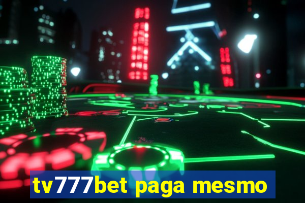 tv777bet paga mesmo